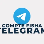 Accès au canal Telegram Compte Fisha