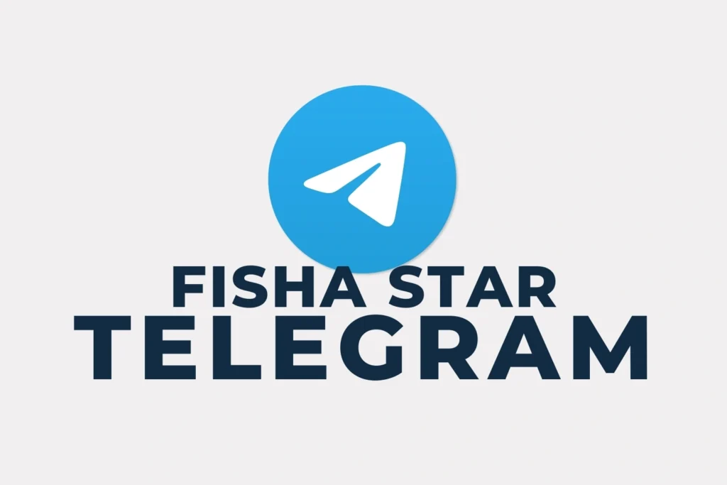 Accès au canal Telegram Fisha Star