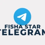 Accès au canal Telegram Fisha Star